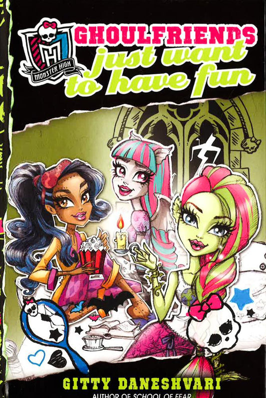 Ghoulfriends Just Want To Have Fun