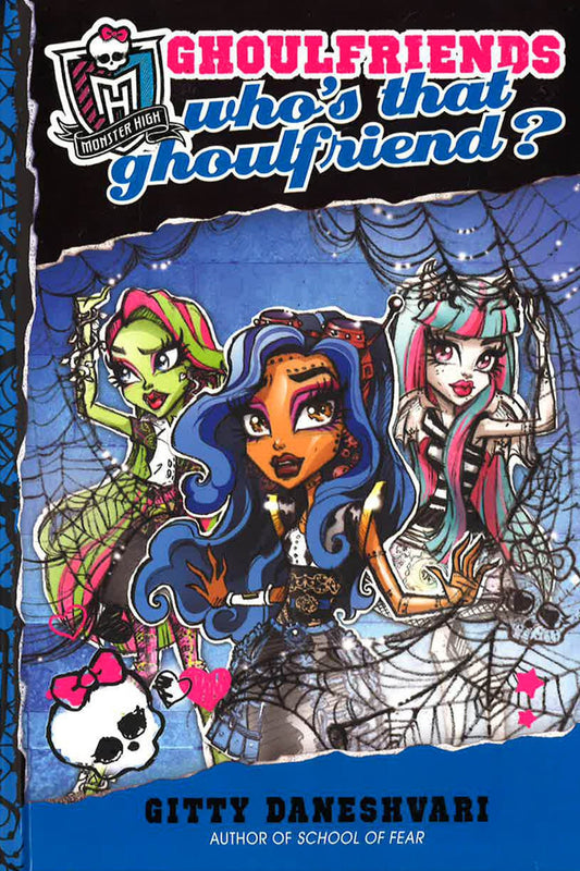 Monster High: Who's That Ghoulfriend?