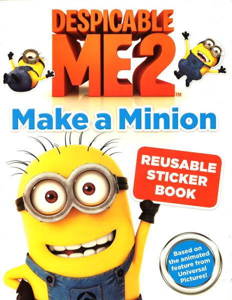 Despicable Me 2: Make A Minion Reusable Sticker Book