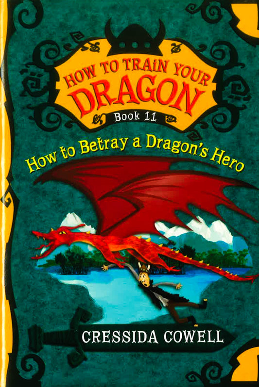 How To Train Your Dragon: How To Betray A Dragon's Hero