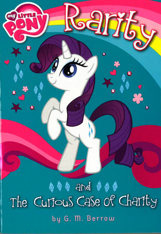 My Little Pony: Rarity And The Curious Case Of Charity