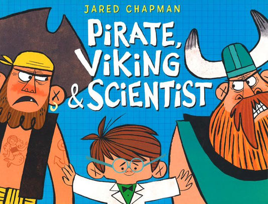 Pirate, Viking & Scientist