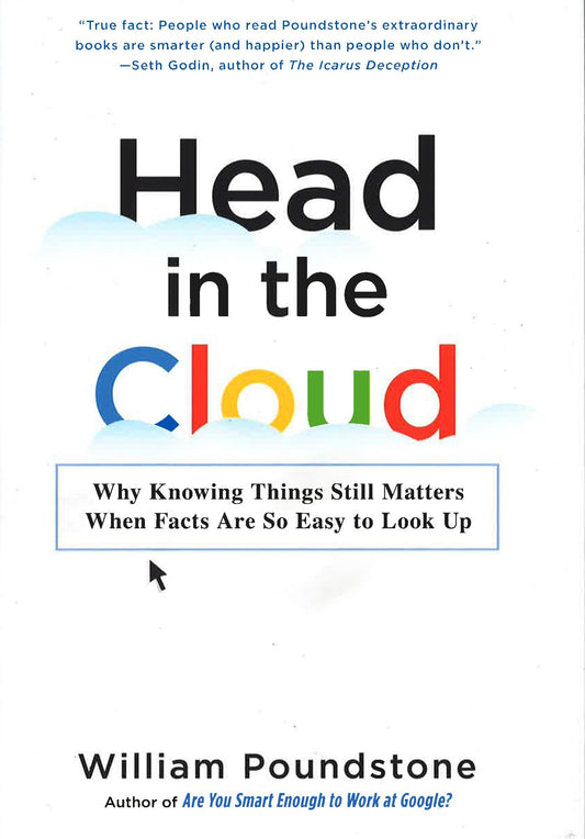 [Bargain Corner] Head In The Cloud: Why Knowing Things Still Matters When Facts Are So Easy To Look Up
