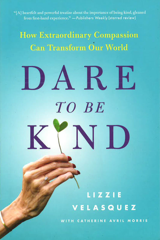 Dare To Be Kind