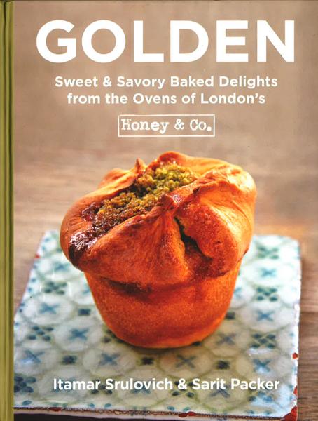Golden: Sweet & Savory Baked Delights From The Ovens Of London's Honey & Co.