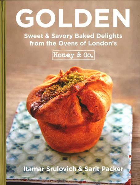 Golden: Sweet & Savory Baked Delights From The Ovens Of London's Honey & Co.