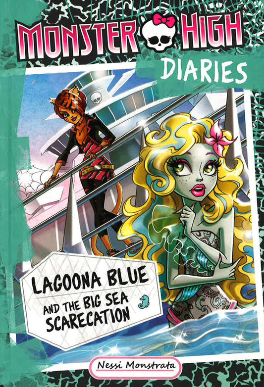 Monster High Diaries: Lagoona Blue And The Big Sea Scarecation