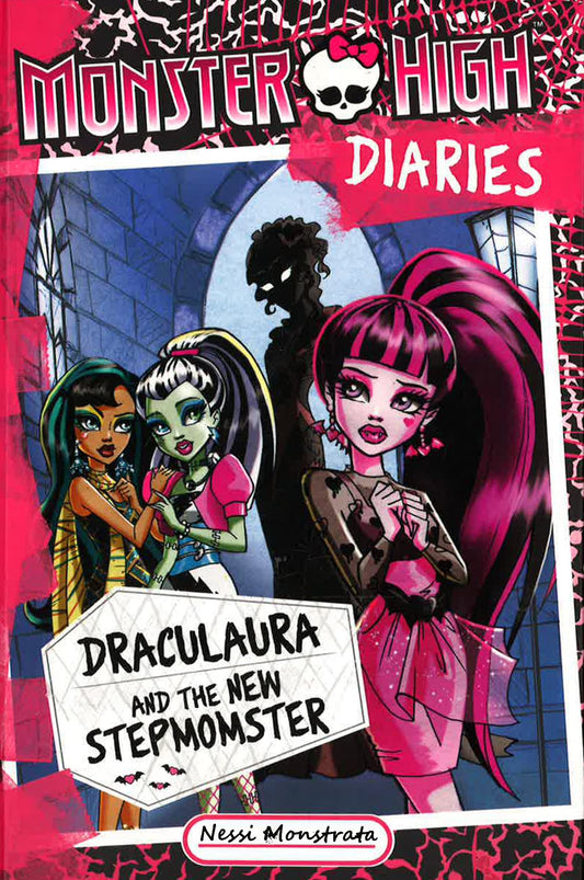Monster High Diaries: Draculaura And The New Stepmomster