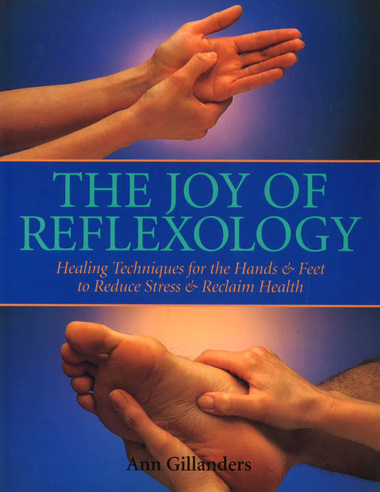 The Joy Of Reflexology