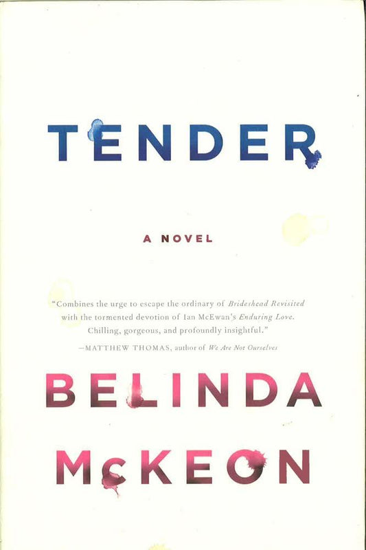 Tender: A Novel