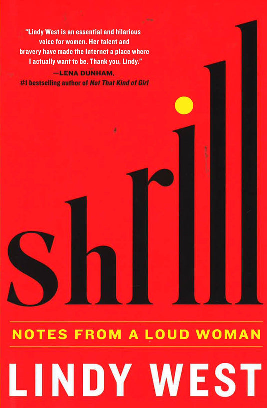Shrill: Notes From A Loud Woman