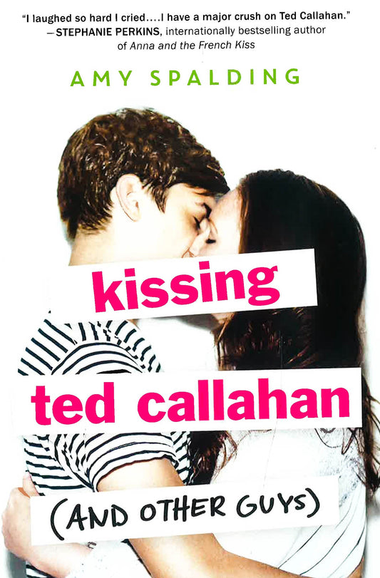Kissing Ted Callahan (And Other Guys)