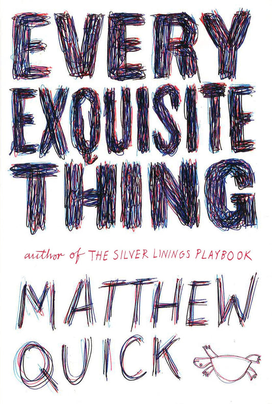 Every Exquisite Thing