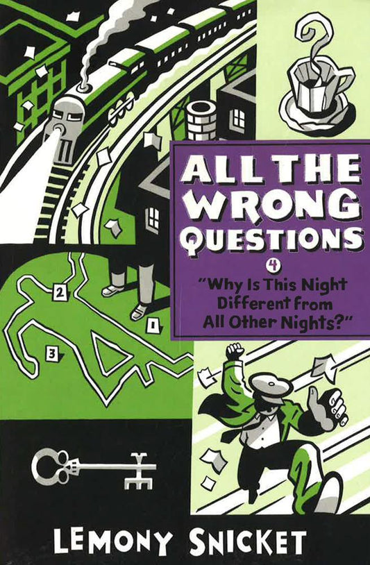 "Why Is This Night Different From All Other Nights?" (All The Wrong Questions, Book 4)