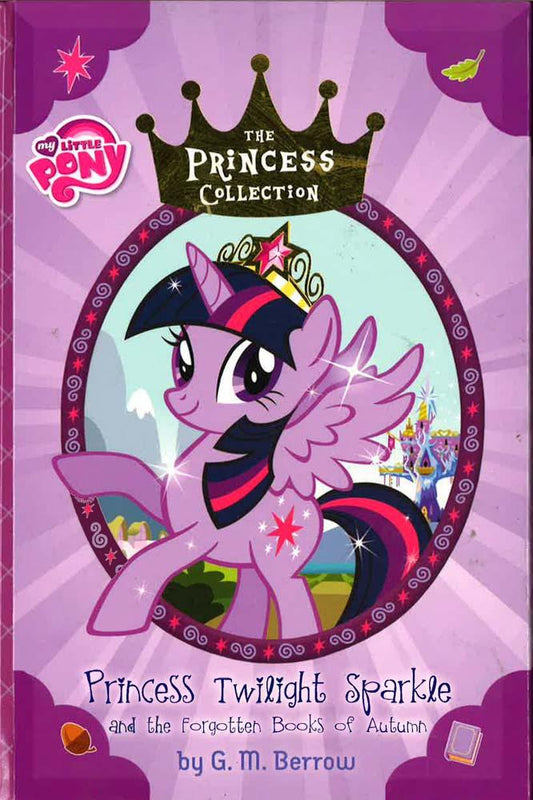 Princess Twilight Sparkle And The Forgotten Books Of Autumn