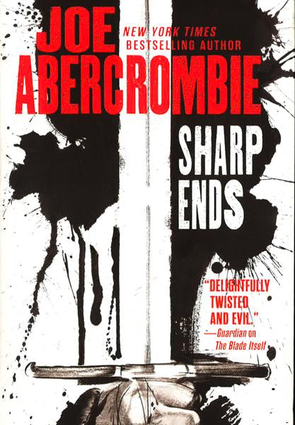 Sharp Ends : Stories From The World Of The First Law