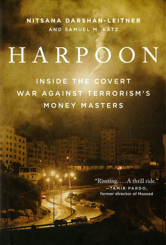 Harpoon: Inside The Covert War Against Terrorism's Money Masters