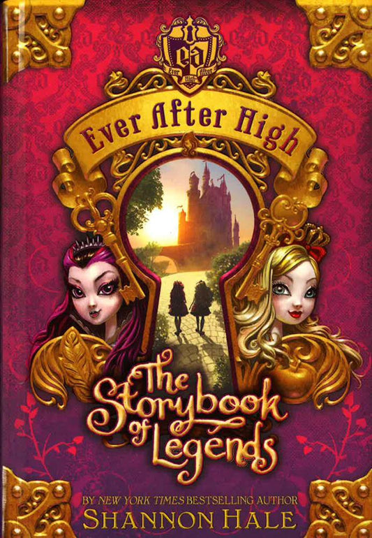 Ever After High: The Storybook Of Legends