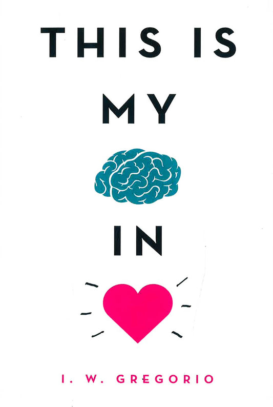 This Is My Brain In Love