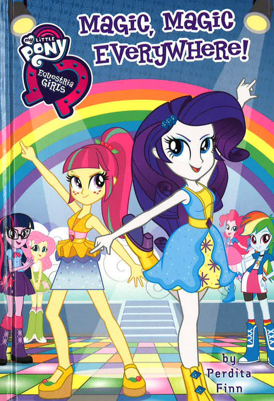 Magic, Magic Everywhere! (My Little Pony Equestria Girls, Bk. 8)