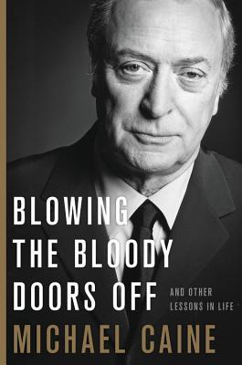 Blowing The Bloody Doors Off: And Other