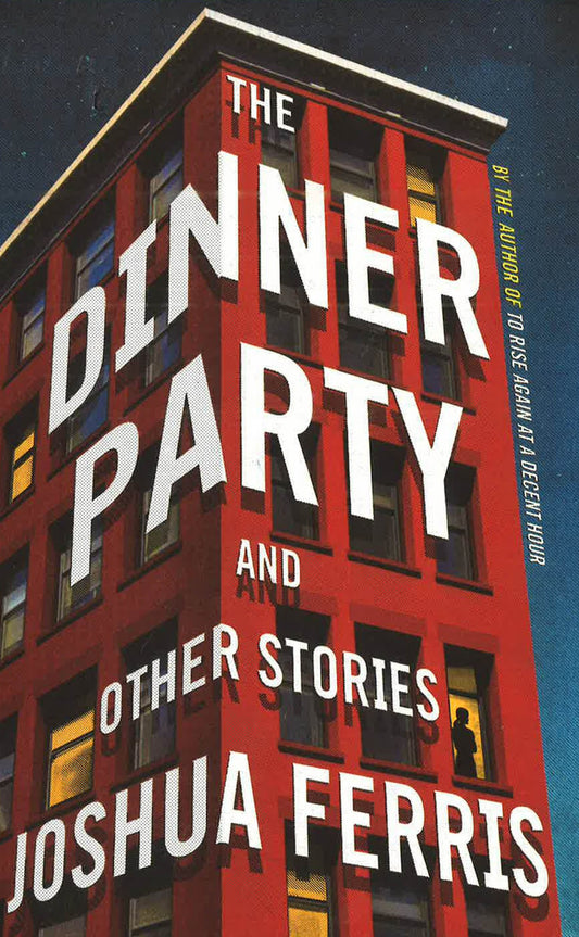 The Dinner Party And Other Stories