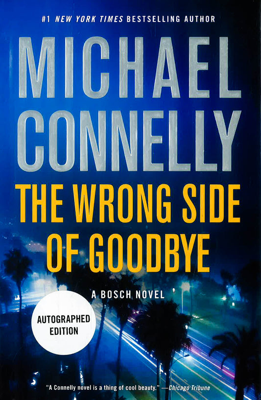 Wrong Side Of Goodbye. Signed