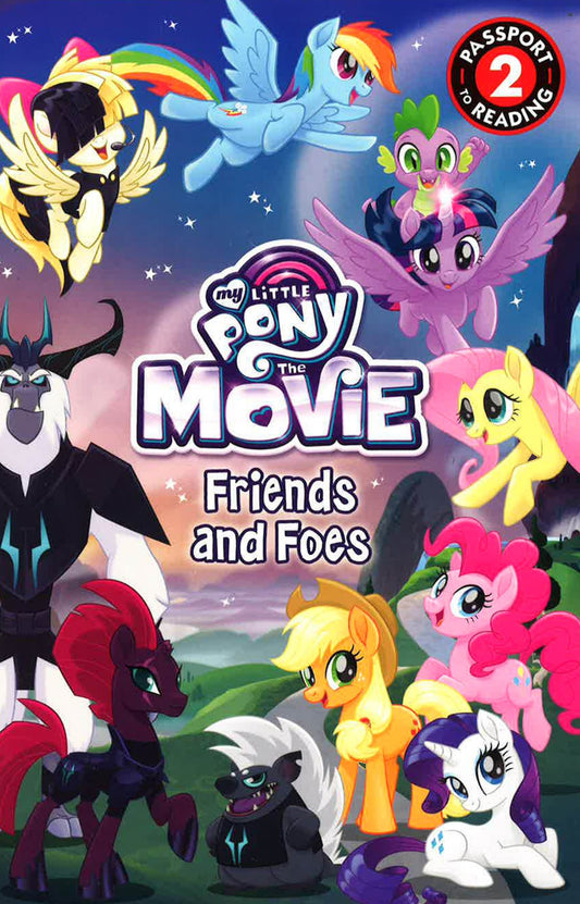 Friends And Foes (My Little Pony The Movie, Passport To Reading Level 2)