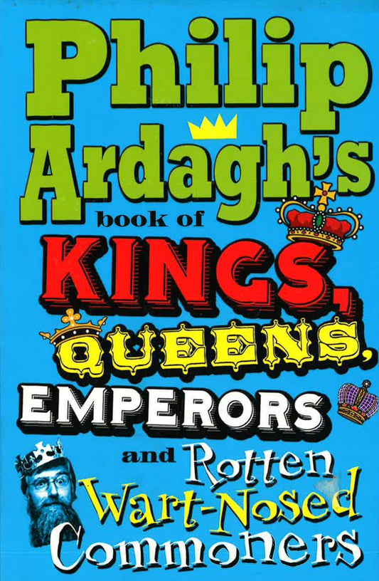 Philip Ardagh's Book Of Kings