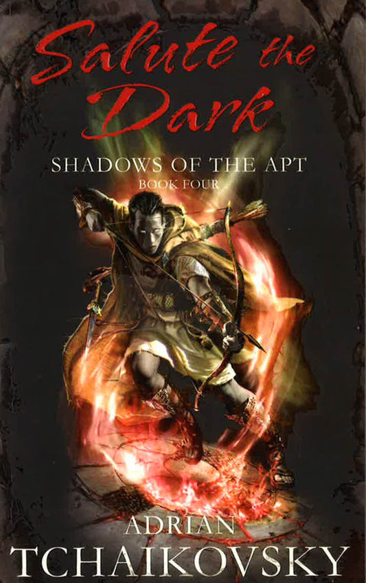 Salute the Dark (Shadows of the Apt)