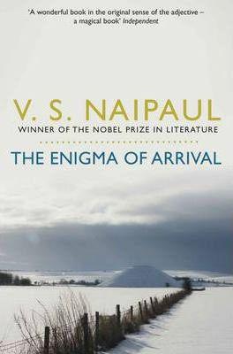 Enigma Of Arrival: A Novel In Five Sections