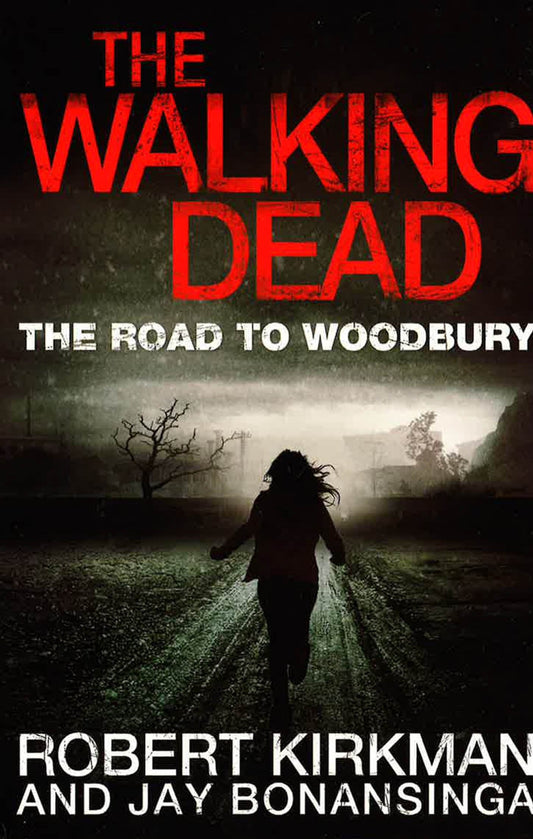 The Walking Dead: The Road To Woodbury