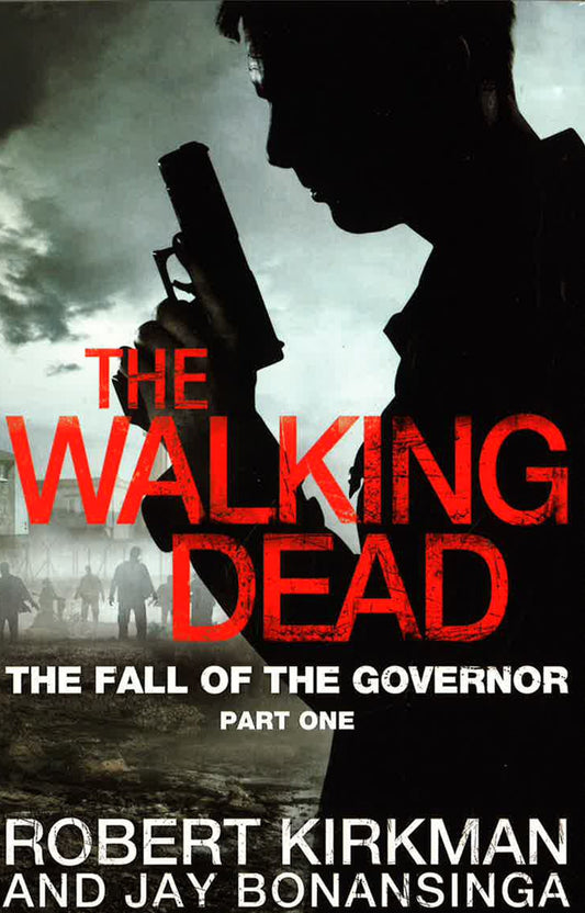The Walking Dead: The Fall Of The Governor Part One