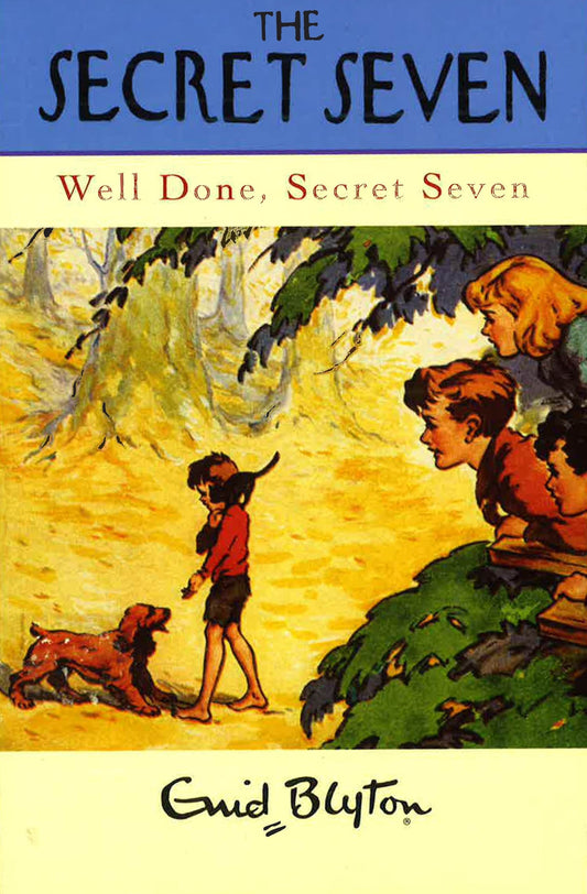 Enid Blyton: The Secret Seven - Well Done, Secret Seven