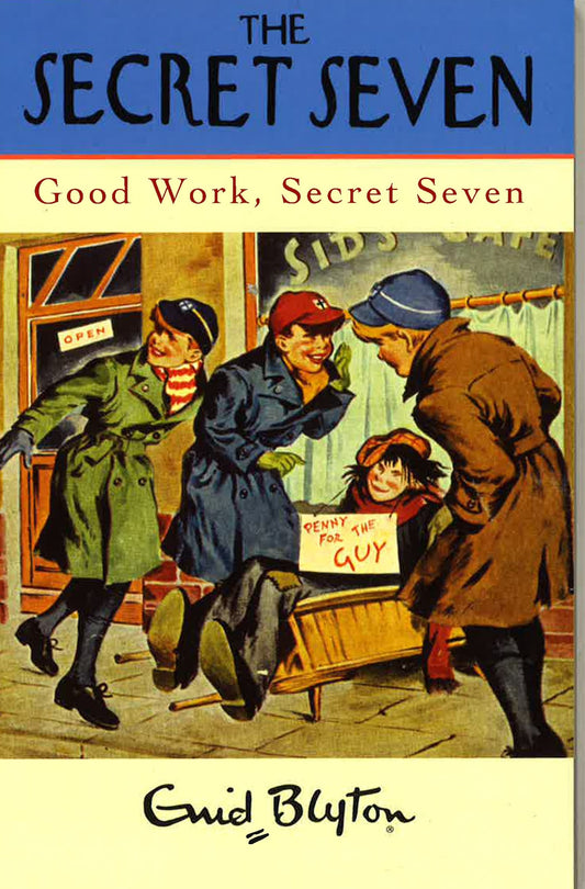 Enid Blyton: The Secret Seven - Good Work, Secret Seven