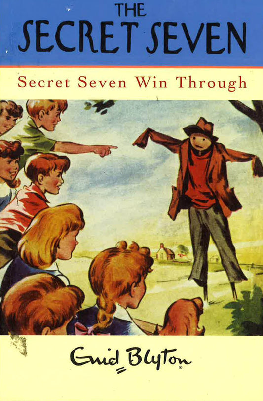 Enid Blyton: The Secret Seven - Secret Seven Win Through