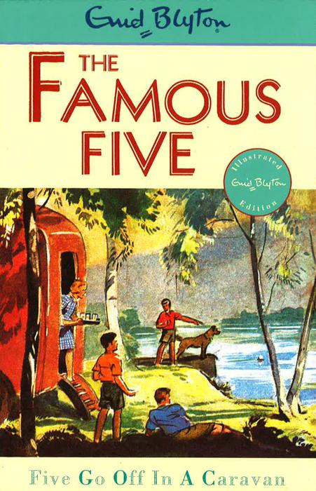The Famous Five #5: Five Five Go Off In A Caravan