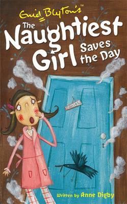 The Naughtiest Girl: Naughtiest Girl Saves The Day: Book 7