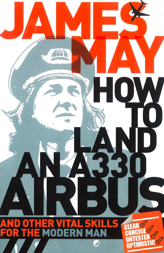 How To Land An A330 Airbus: And Other Vital Skills