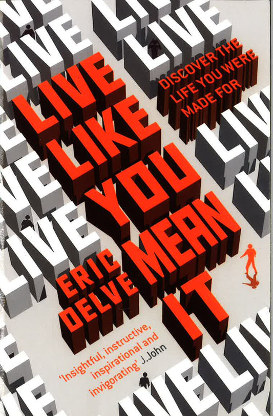 Live Like You Mean It