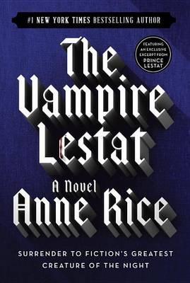 The Vampire Lestat (The Vampire Chronicles, Bk. 2)