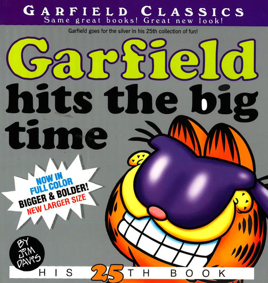 Garfield Hits The Big Time: His 25Th Book