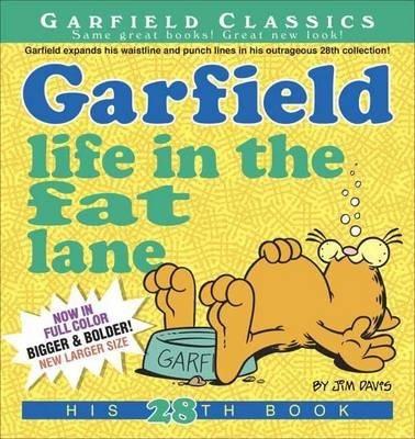 Garfield Life In The Fat Lane: His 28Th Book