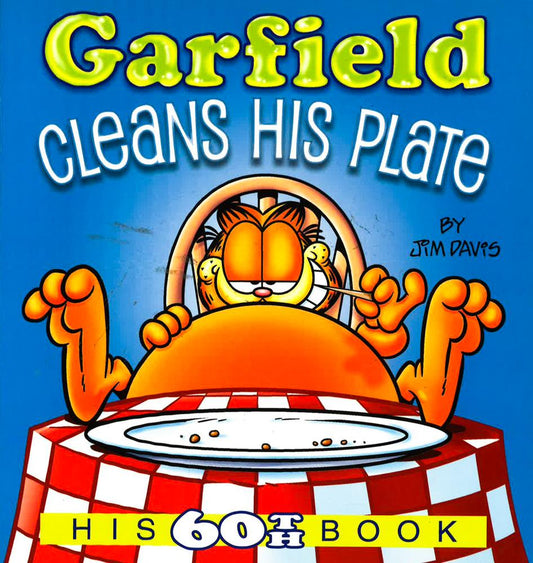Garfield Cleans His Plate: His 60Th Book