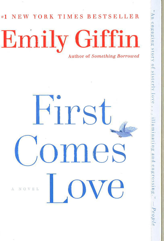 First Comes Love: A Novel