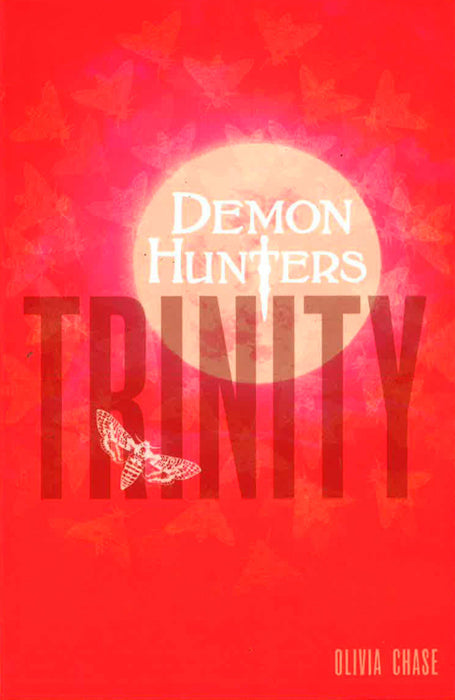 Demon Hunters: Trinity: Book 1