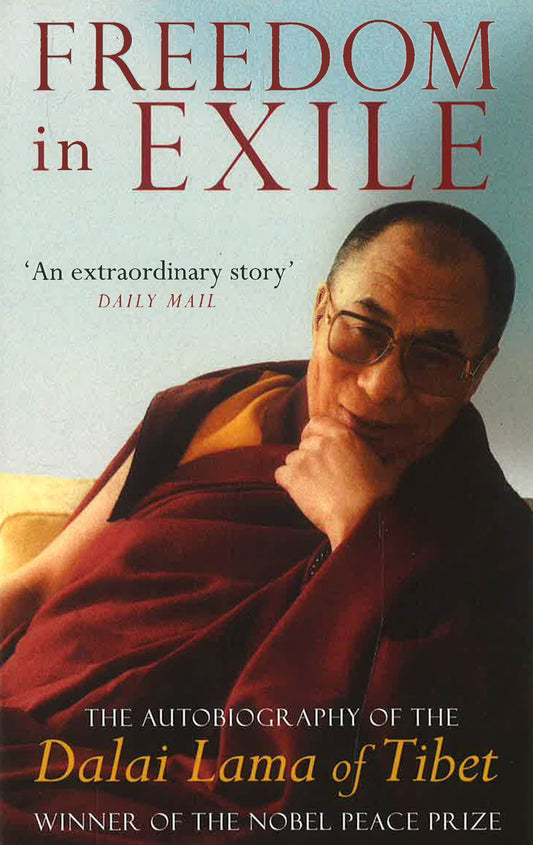 Freedom In Exile - The Autobiography Of The Dalai Lama Of Tibet