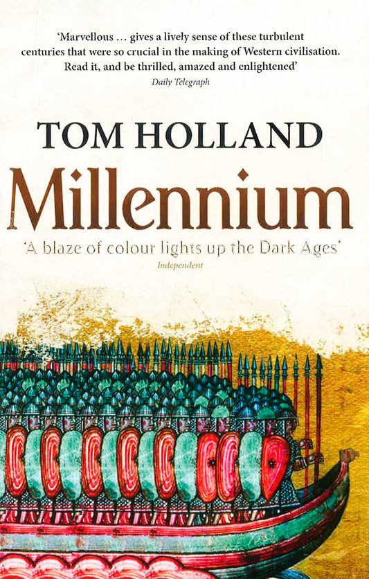 Millennium: The End Of The World And The Forging Of Christendom