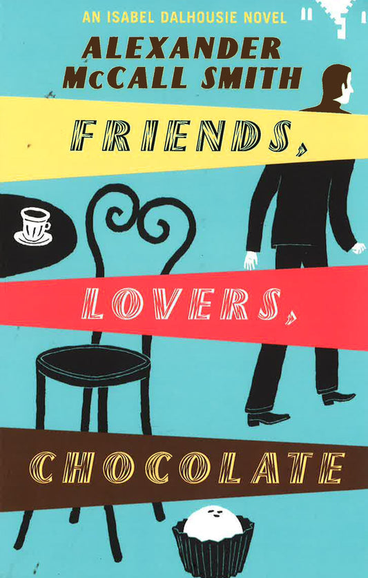 The Double Comfort Safari Club And Friends, Lovers, Chocolate : Alexander Mccall Smith Pack