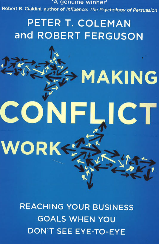 [Bargain Corner] Making Conflict Work: Reaching Your Business Goals When You Don't See Eye-To-Eye